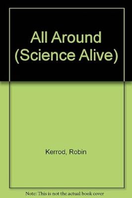 All Around (Science Alive)