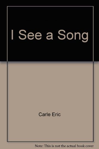 I See a Song by Eric Carle