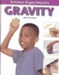 Gravity, Weight, and Balance (Science Experiments (Benchmark)) by John Farndon