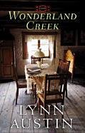 Wonderland Creek by Lynn Austin