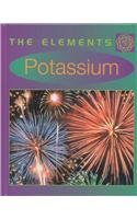 Potassium (Elements) by Chris Woodford