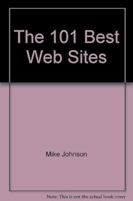 The 101 Best Web Sites: For Business Executives and more! [Unabridged