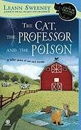 The Cat, The Professor and the Poison: A Cats in Trouble Mystery by Leann Sweeney