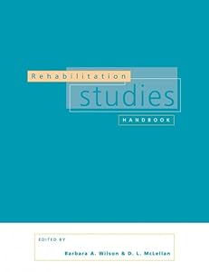Rehabilitation Studies Handbook by Barbara A. Wilson OBE