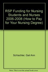 Rsp Funding for Nursing Students and Nurses 2006-2008