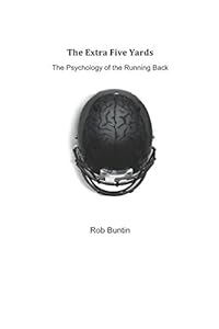 The Extra Five Yards by Rob Buntin
