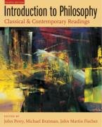 Introduction to Philosophy: Classical and Contemporary Readings by John Perry