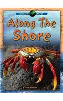 Along the Shore (Oceans Alive!) by John Woodward