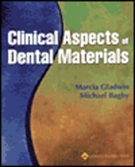 Clinical Aspects of Dental Materials by Marcia Gladwin