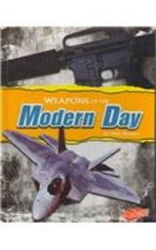 Weapons of the Modern-Day