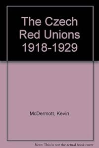 The Czech Red Unions 1918-1929