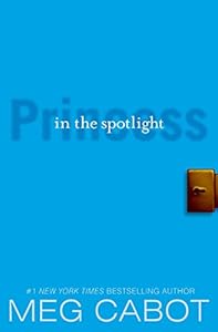 Princess in the Spotlight (The Princess Diaries, Book 2)