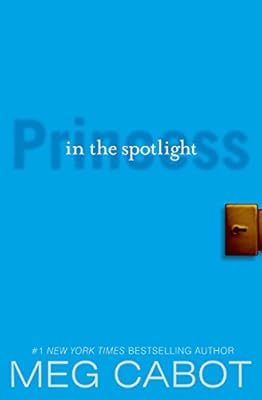 Princess in the Spotlight (The Princess Diaries, Book 2)
