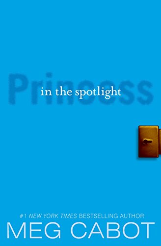 Princess in the Spotlight (The Princess Diaries, Book 2) by Meg Cabot