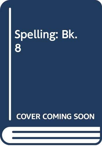 Spelling: Bk. 8 by John Smith