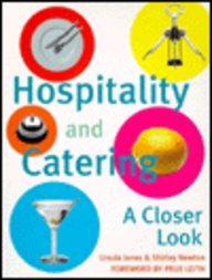 Hospitality and Catering: A Closer Look by Ursula Jones