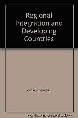 Regional Integration and Developing Countries