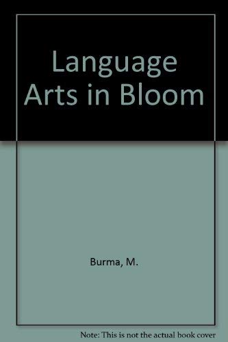 Language Arts in Bloom by M. Burma