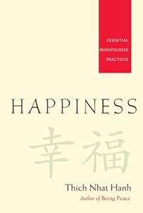 Happiness: Essential Mindfulness Practices