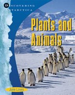 Plants and Animals (Discovering Antarctica)
