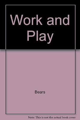 Work & play (Cubby bears)