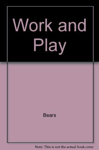 Work & play (Cubby bears) by Elizabeth Laird