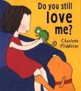 Do You Still Love Me? by Charlotte Middleton