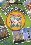 NORTH CAROLINA What's So Great About Sta by Kate Boehm Jerome