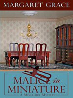 Malice in Miniature by Margaret Grace
