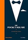 The Pocket Square : 22 Essential Folds(Hardback) - 2016 Edition