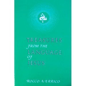 Treasures from the Language of Jesus by Rocco A. Errico