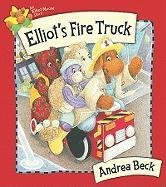 Elliot's Fire Truck (Elliot Moose) by Andrea Beck