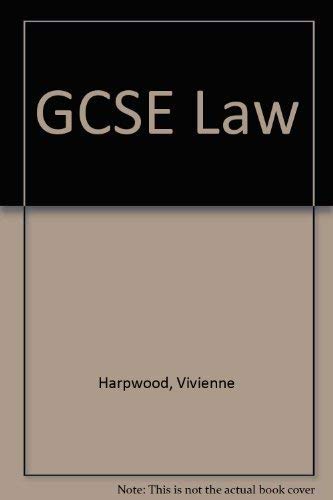GCSE Law by Vivienne Harpwood