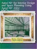 Autocad for Interior Design and Space Planning Using Autocad 2002 by Beverly L. Kirkpatrick