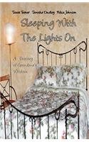 Sleeping With the Lights on: A Treasury of Grandma's Wisdom by Taura Turner