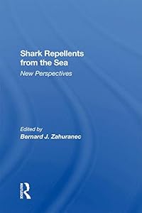 Shark Repellents From The Sea: New Perspectives by Bernard J Zahuranec