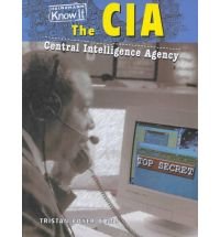 The CIA: Central Intelligence Agency by Tristan Boyer Binns