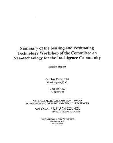 Summary of the Sensing and Positioning Technology Workshop of the Committee on Nanotechnology for the Intelligence Community: Interim Report by National Research Council