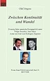 Zwischen Kontinuität und Wandel: Zwanzig Jahre spanische Europapolitik unter Felipe Gonzaléz, José María Aznar und José Luis Rodríguez Zapatero