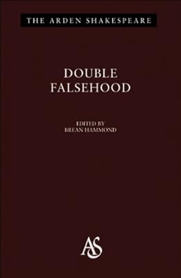 Double Falsehood: Third Series