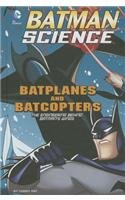 Batplanes and Batcopters: The Engineering Behind Batman's Wings