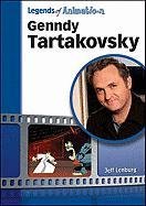 Genndy Tartakovsky: From Russia to Coming-of-Age Animator by Jeff Lenburg