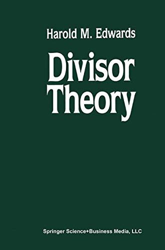Divisor Theory (Modern Birkhäuser Classics) by Harold M. Edwards
