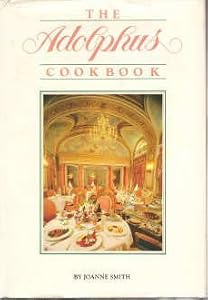 The Adolphus Cookbook by Joanne Smith