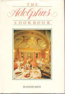 The Adolphus Cookbook by Joanne Smith