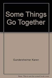 Some Things Go Together