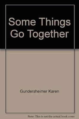 Some Things Go Together