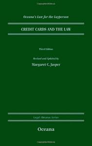 Credit Cards and the Law (Oceana's Legal Almanacs: Law for the Layperson)