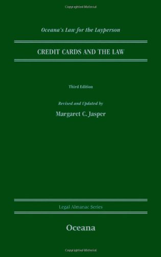 Credit Cards and the Law (Oceana's Legal Almanacs: Law for the Layperson) by Margaret Jasper
