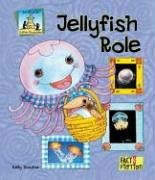 Jellyfish Role (Sandcastle: Fact & Fiction) by Kelly Doudna